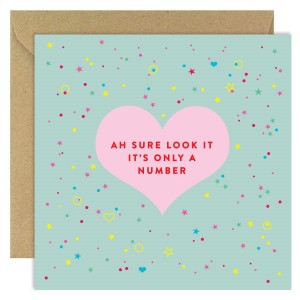 Ion Candle Co. - Novelty Greeting card by Bold Bunny, with text on the front that reads 'Ah sure look it, it's only a number'